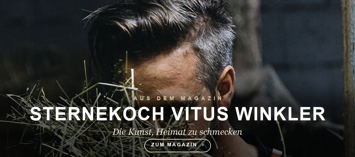 Aus dem Magazin — Sternekoch Vitus Winkler: Die Kunst, Heimat zu schmecken